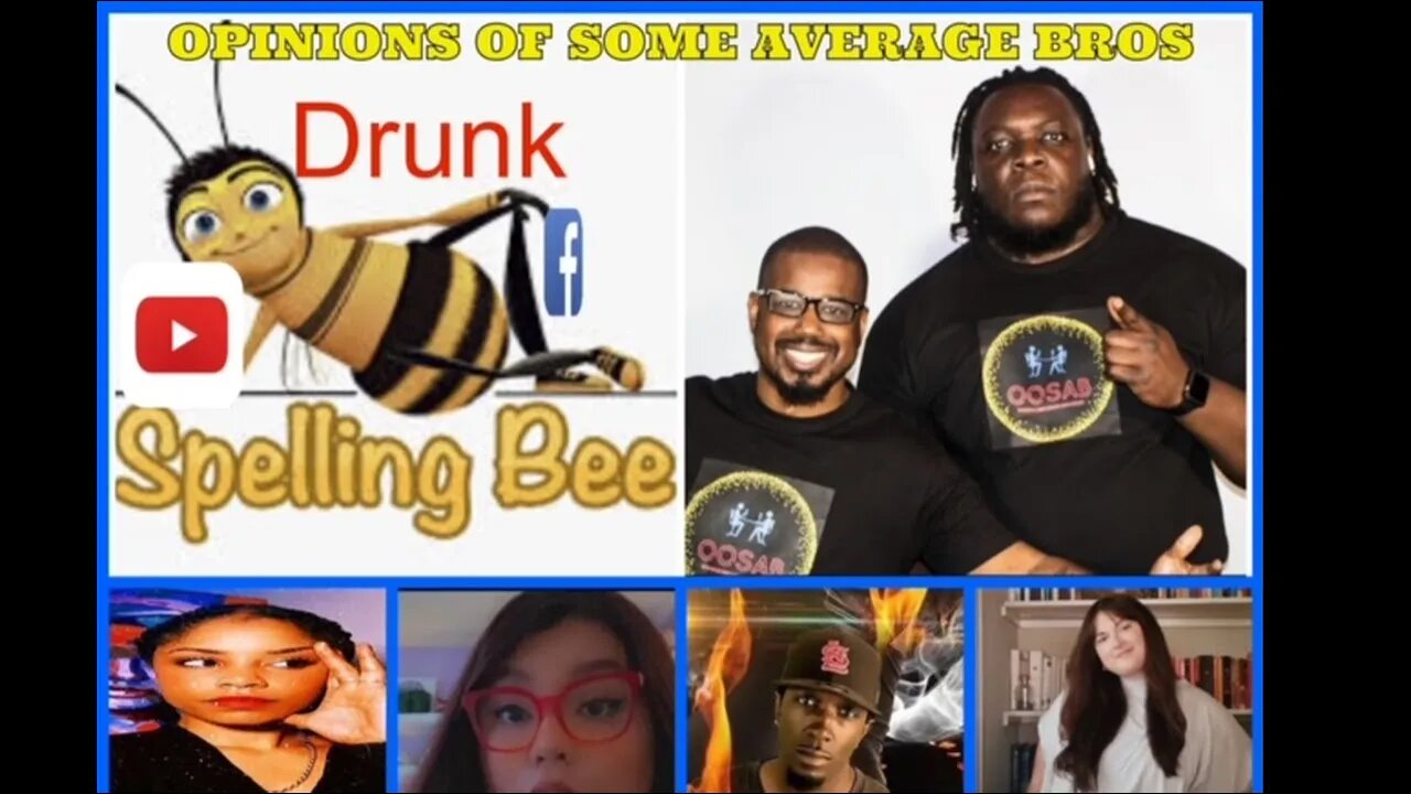 OOSAB PRESENTS: DRUNK SPELLING BEE