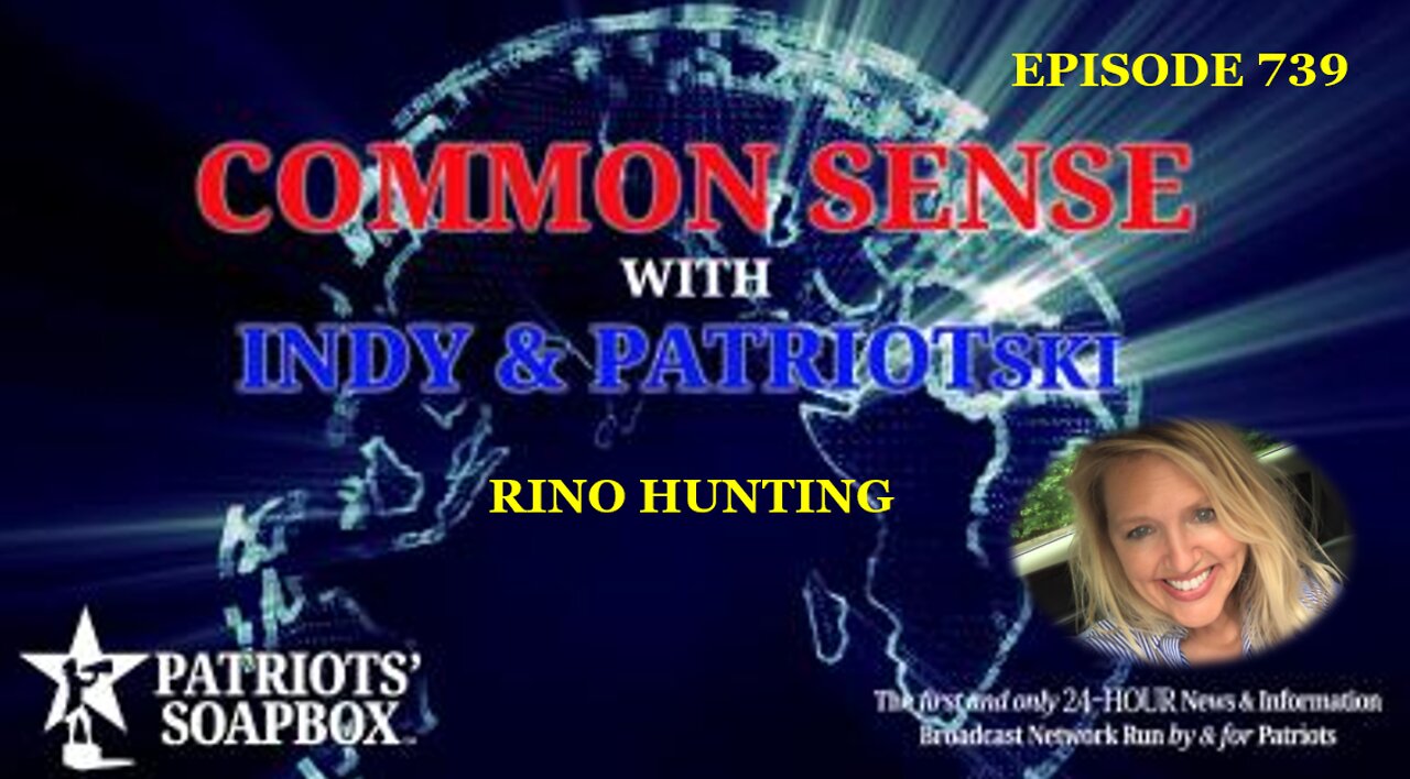 Episode 740 – RINO Hunting