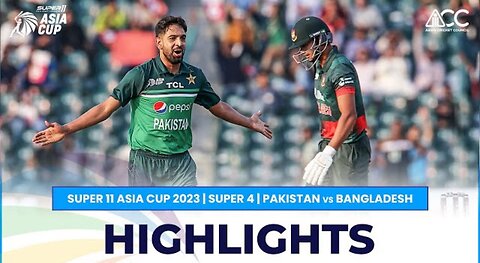 Pakistan vs Bangladesh | Super 11 Asia cup 2023 | Super 4 | Pak vs Ban