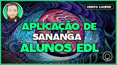 Aplicação de Sananga - Alunos EDL