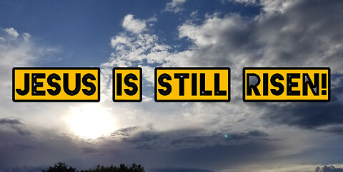 Jesus is Still Risen | John 20;19-31