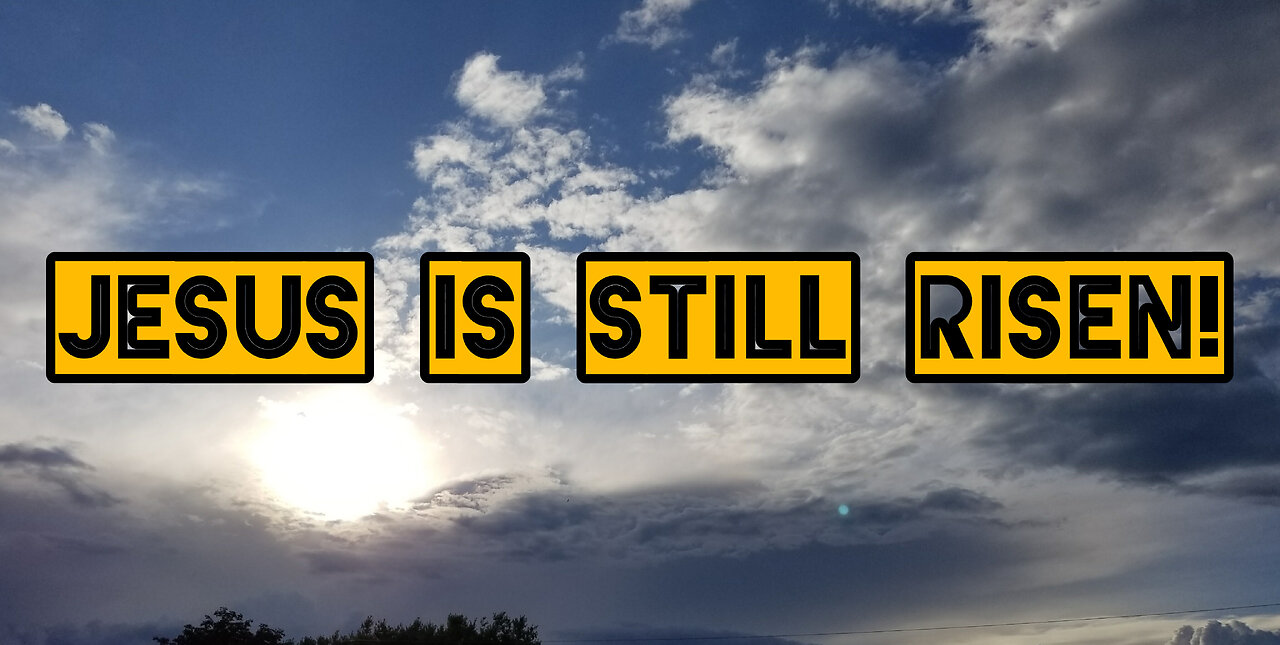 Jesus is Still Risen | John 20;19-31