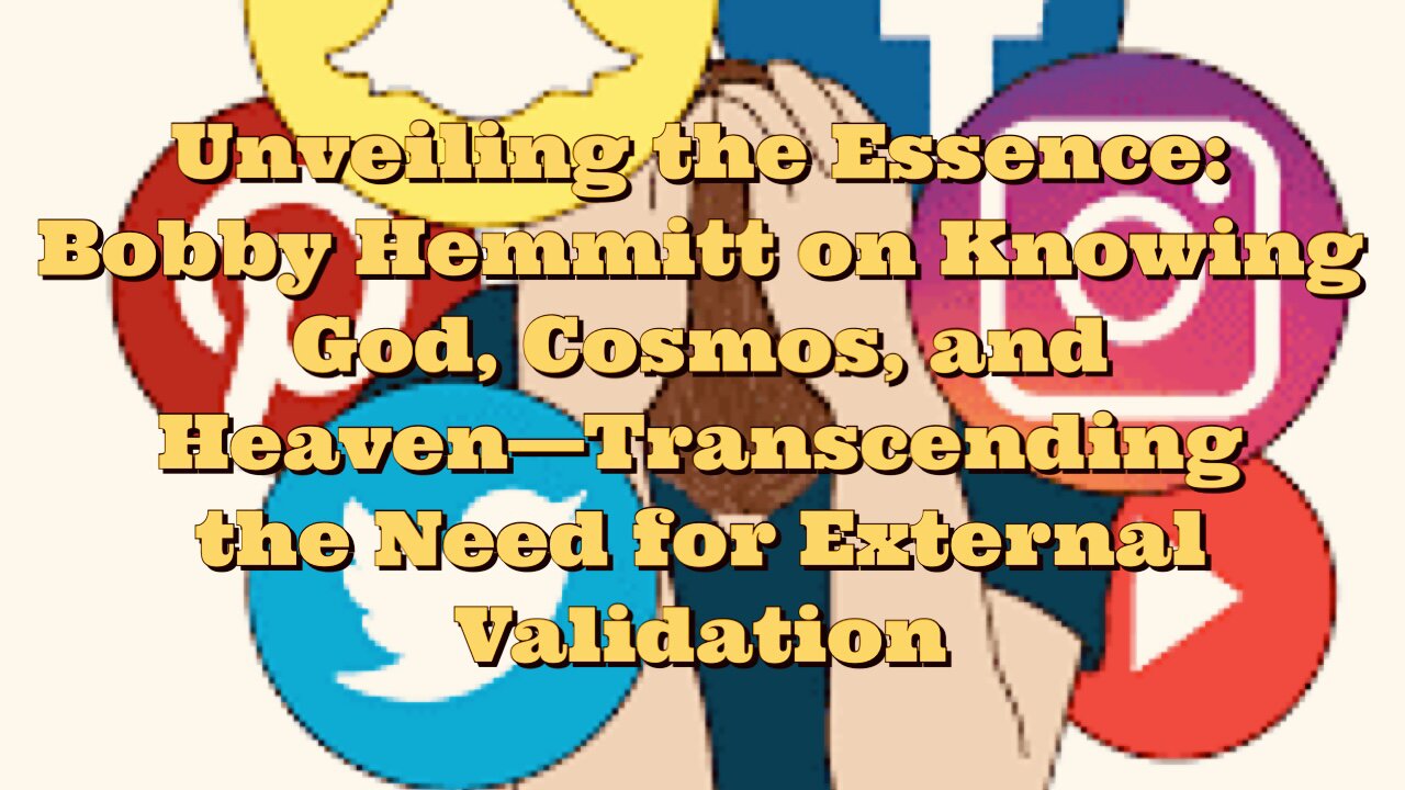 Bobby Hemmitt: Transcending The Need For External Validation