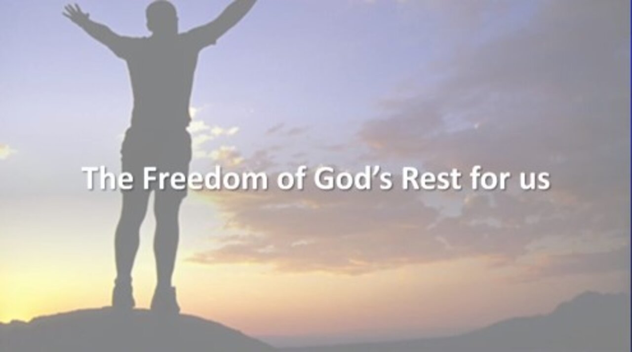 July 4, 2021 - The Freedom of God's Rest for Us