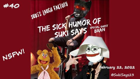 #40 SUKI's Laugh Factory, Special Guest: BRAN