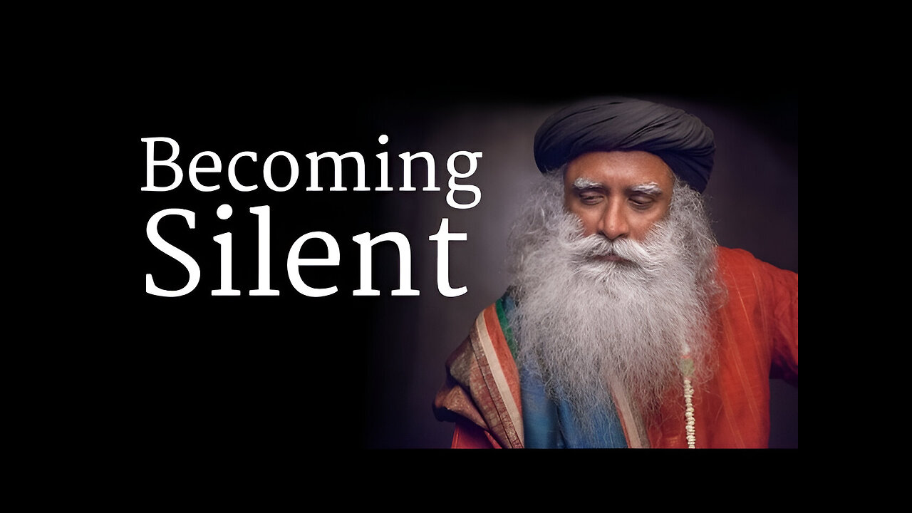 How to Become Silent? - Sadhguru