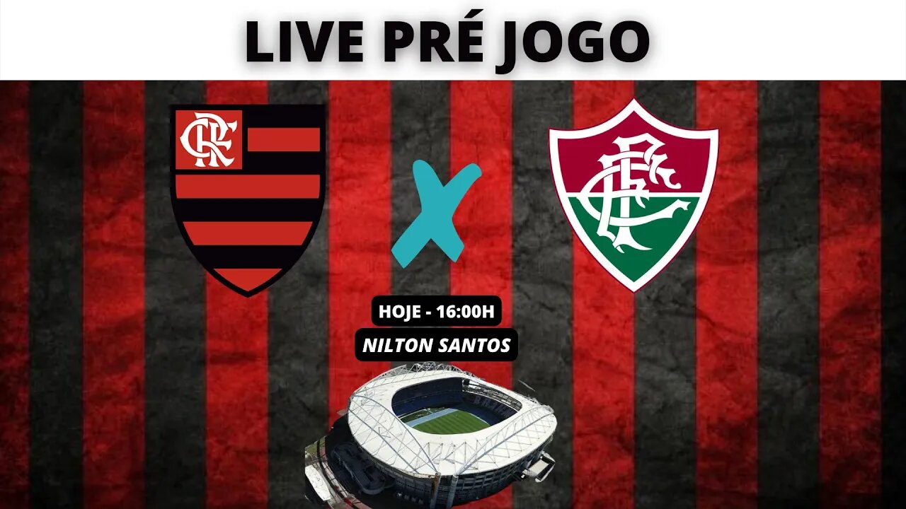 LIVE PRÉ JOGO | FLAMENGO X FLUMINENSE