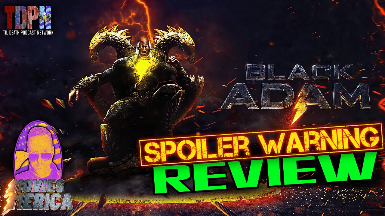 Black Adam SPOILER WARNING REVIEW | Movies Merica