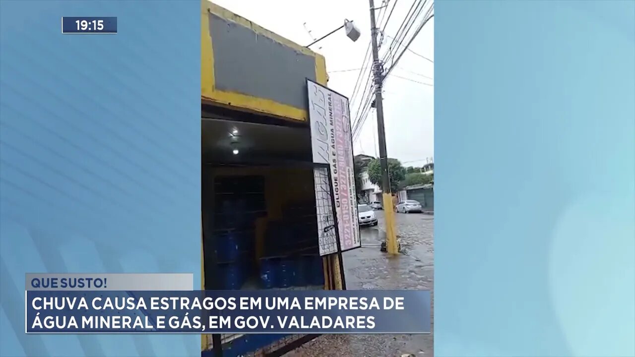 Que susto! Chuva causa estragos em uma empresa de água mineral e gás, em Governador Valadares