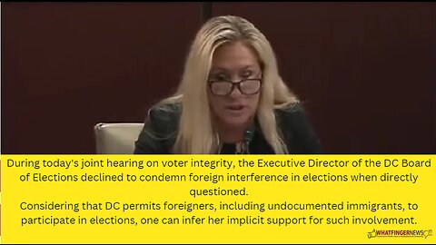 During today's joint hearing on voter integrity, the Executive Director of the DC Board