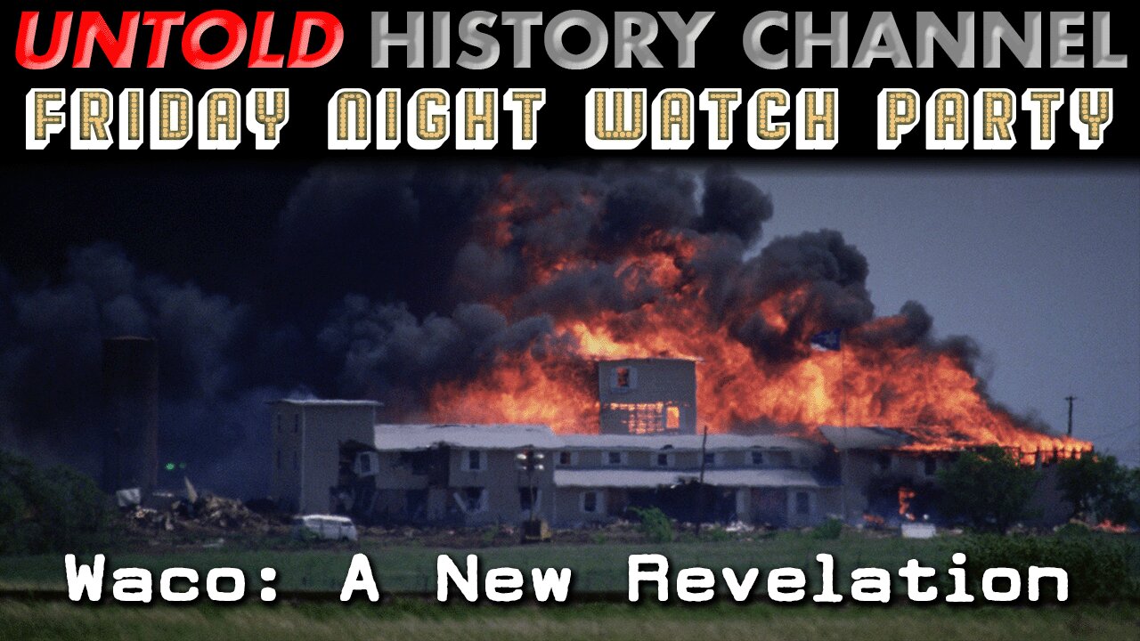 Friday Night Watch Party: Waco - A New Revelation