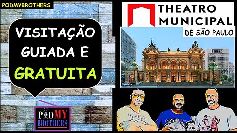 VISITA AO THEATRO MUNICIPAL DE SÃO PAULO