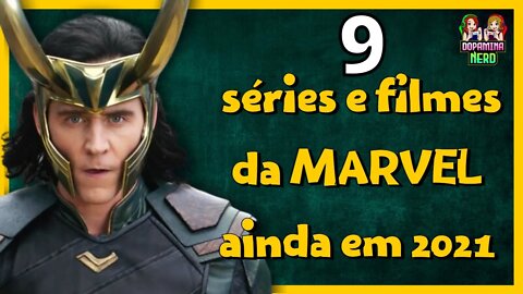 9 séries e filmes da MARVEL em 2021 - Com possível spoiler de Spider-man 3