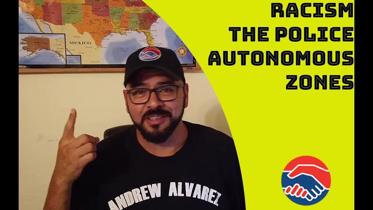 Latino Conservative - Racism, Police, CHAZ