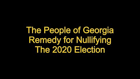 Georgia Remedy for Nullifying 2020 Election with Dave Jose