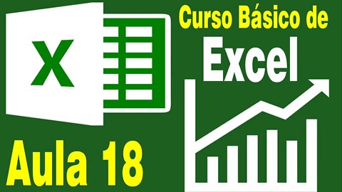 Curso de Excel Básico- Aula 18 Funções SE