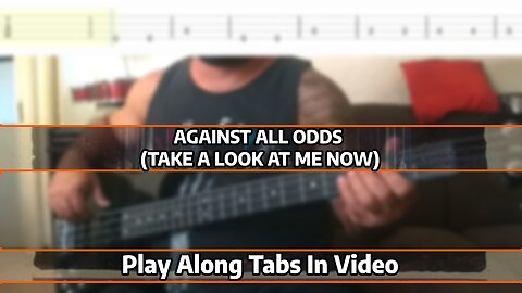 Phil Collins - Against All Odds (Take A Look At Me Now) - Bass Cover & Tabs