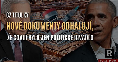 Nové dokumenty odhalují, že COVID bylo od začátku politické divadlo (CZ TITULKY)