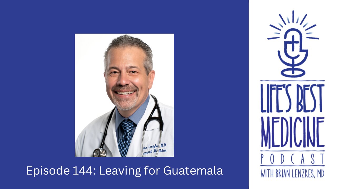 Episode 144: Leaving for Guatemala