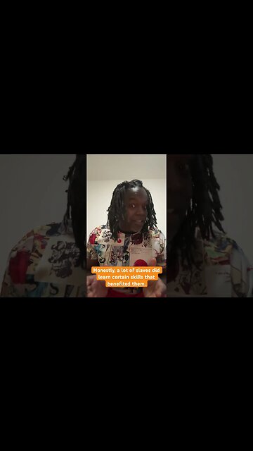 A lot of slaves did learn a skill in benefit from it.. ￼