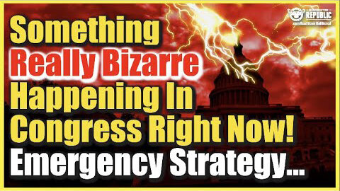 Something Really Bizarre Happening In Congress Right Now! Emergency Strategy…