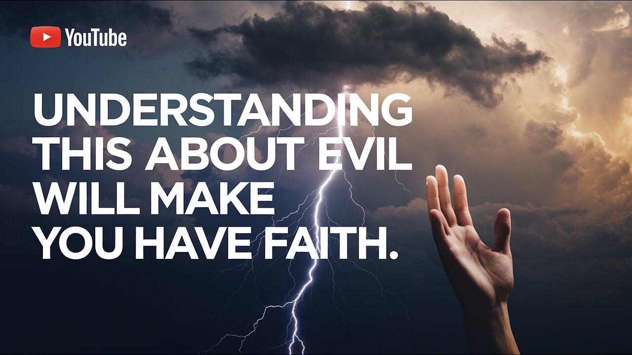 Understanding THIS About EVIL Will Transform Your Faith! #FaithOverFear #SpiritualWisdom #Jesus #God