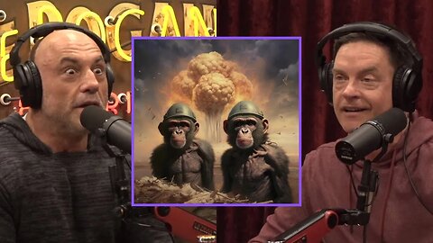 Joe Rogan & Jim Breuer: 'If Chimps Had Nukes'