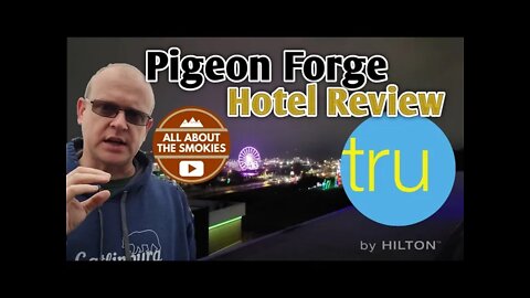 Tru by Hilton - Pigeon Forge Hotel Review