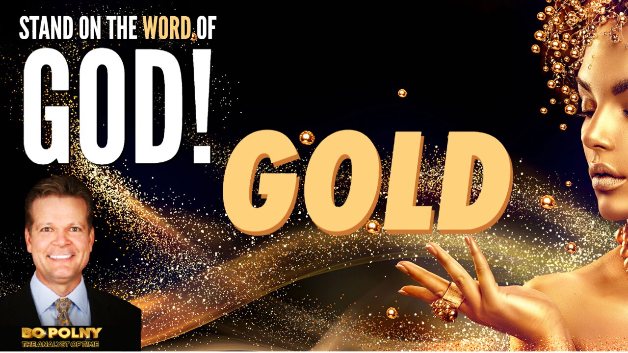 Stand on the WORD of GOD... GOLD! Bo Polny