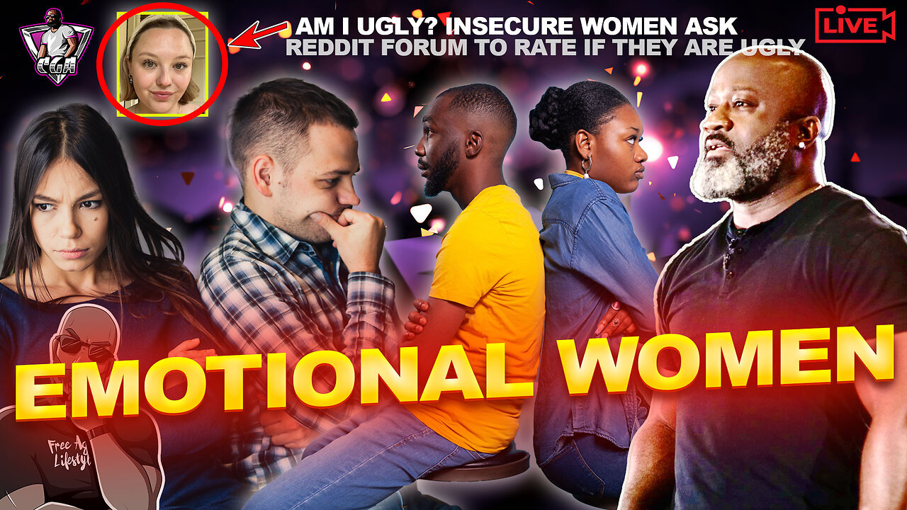 How Emotional Women Drain & Confuse Good Men | Insecure Women Ask Are They Ugly