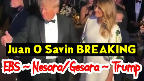 3.15.23, Juan O Savin BREAKING "EBS - Nesara/ Gesara - Trump!"