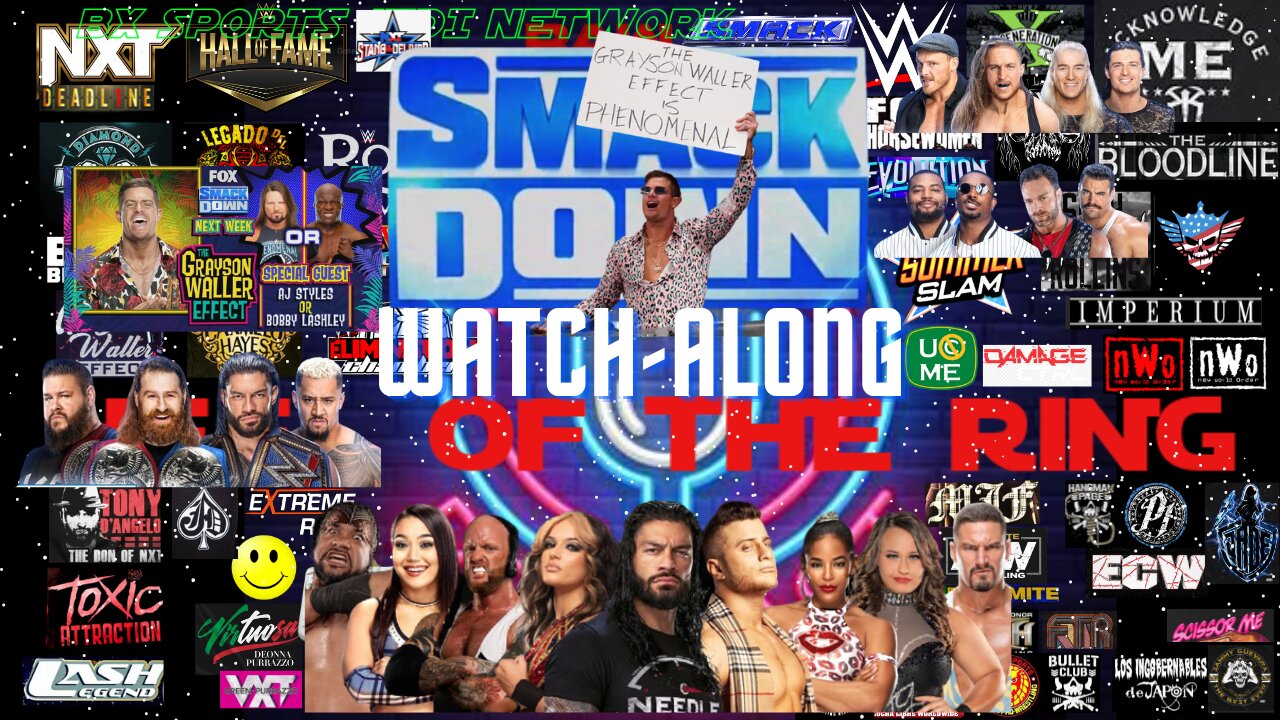 WWE WRESTLING FRIDAY NIGHT SMACKDOWN WATCH-ALONG / HEEL OF THE RING PODCAST