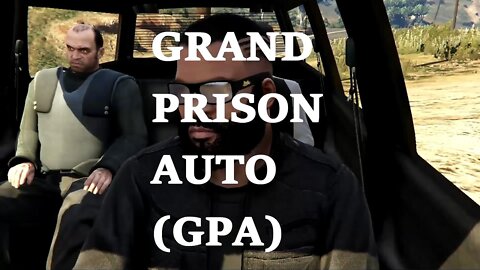 GRAND PRISON AUTO IV - EP 1