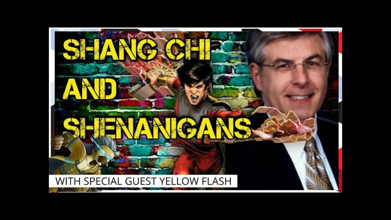 Shang Chi & Shenanigans w/ YellowFlash!