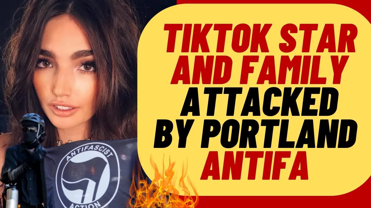 ANTIFA Attacks TIKTOK Star And Family July 4 In Portland