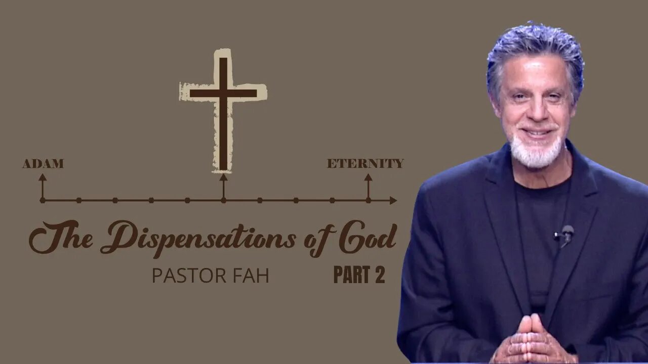 The Dispensations of God - Part 2 | Pastor Fah | House Of Destiny Network