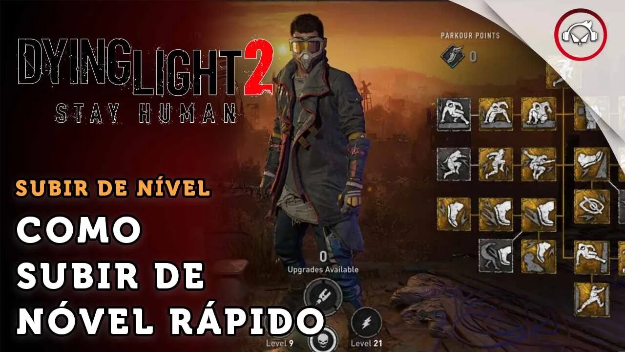 Dying Light 2 Stay Human, Como subir de nível rápido | super dica PT-BR