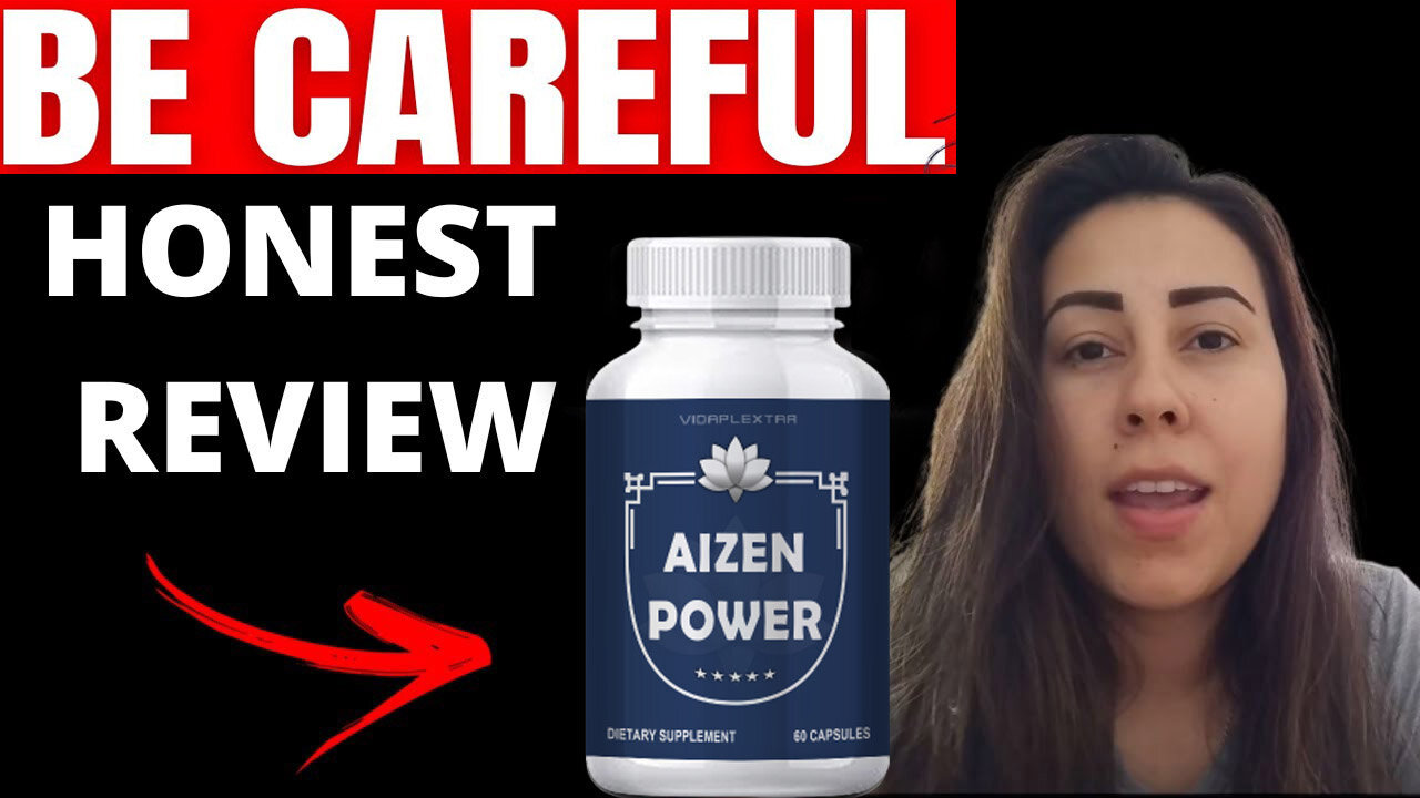 AIZEN POWER MALE ENHANCEMENT REVIEWS: SHOCKING CUSTOMER REPORT!