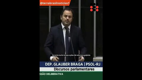 Bomba: Deputado Glauber Braga pede prisão de generais; VEJA VÍDEO