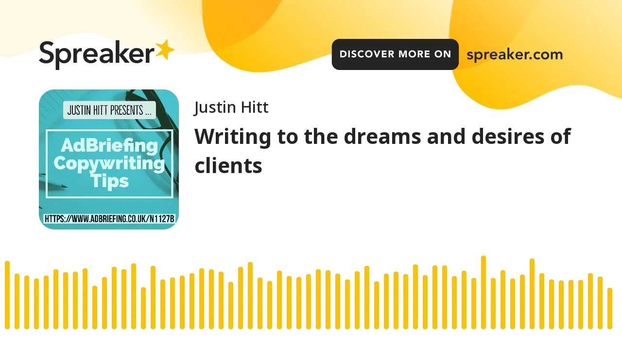 Writing to the dreams and desires of clients