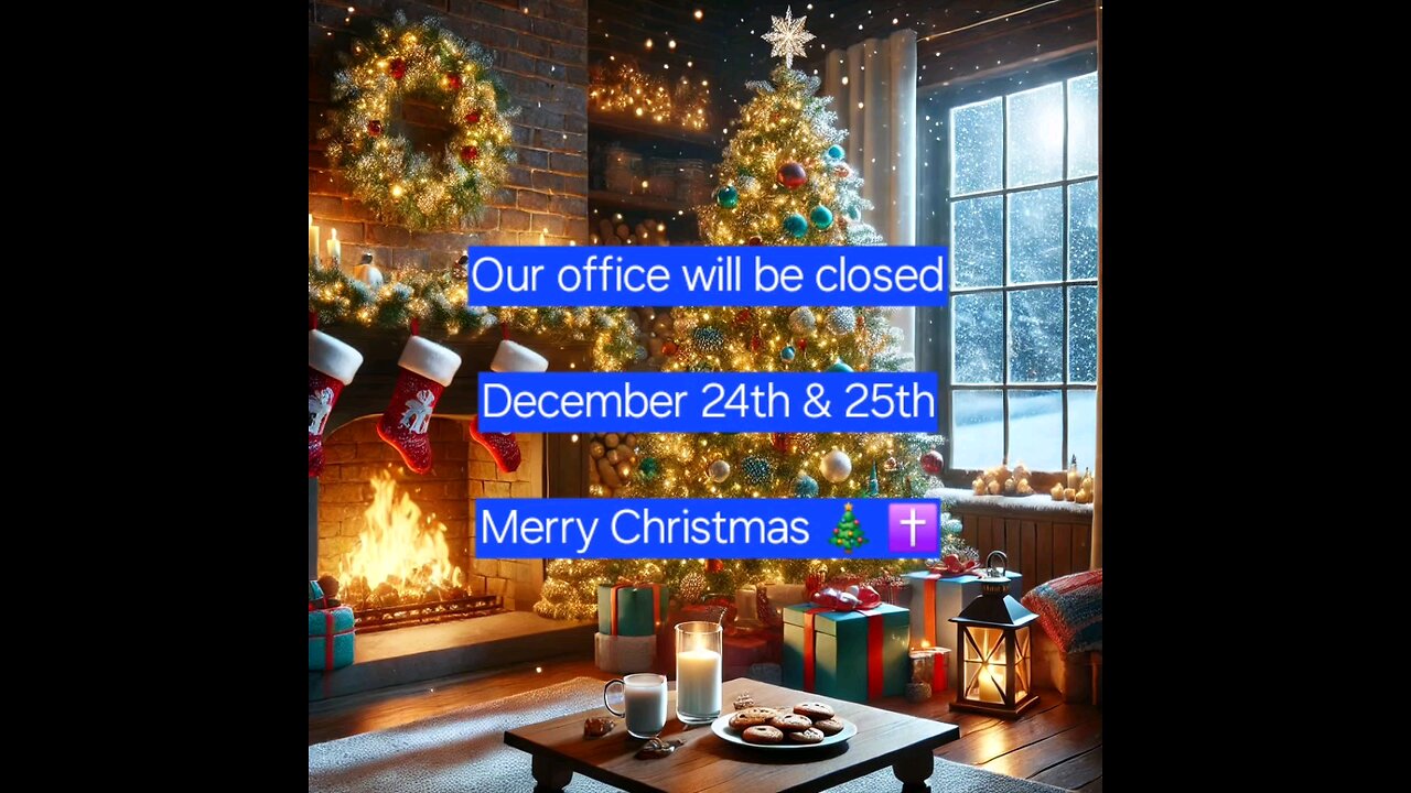 Our Office Closed Christmas 🎄 ✝️ 2024