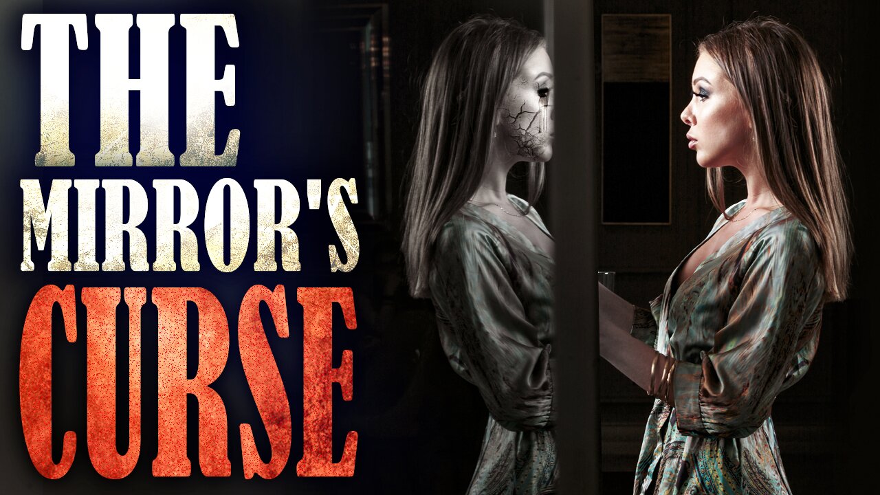 DON’T LOOK IN THE MIRROR...The Terrifying Curse Will Haunt You Forever! | Scary Story