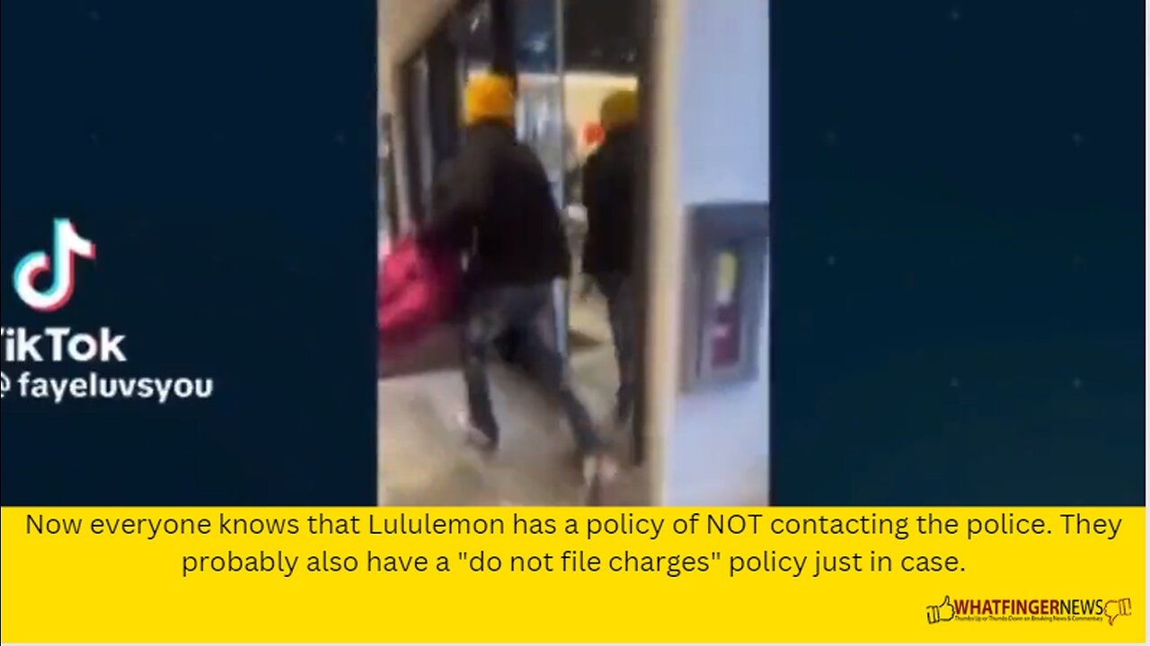 Now everyone knows that Lululemon has a policy of NOT contacting the police.