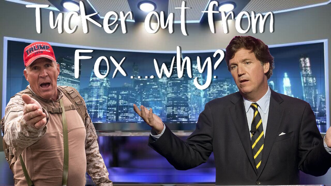 Tucker Out At Fox News? (Theories)