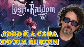 LOST IN RANDOM - JOGO É A CARA DO TIM BURTON