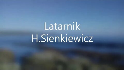 Latarnik -H.Sienkiewicz audiobook