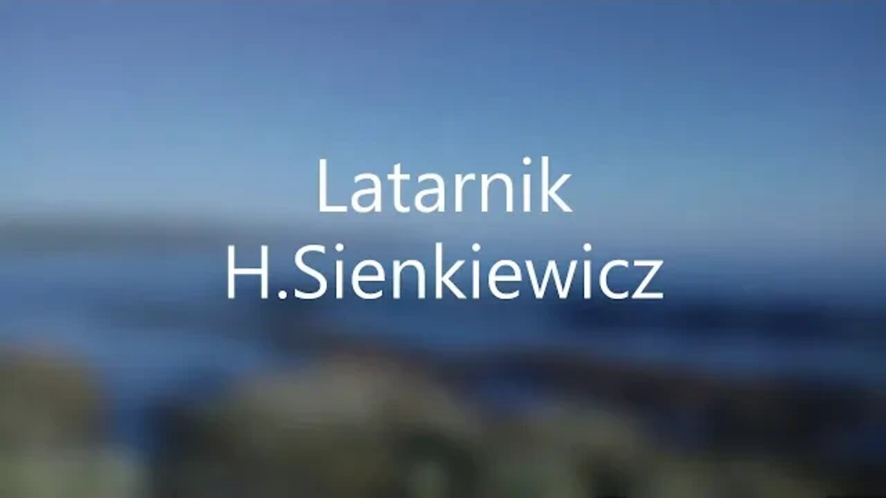 Latarnik -H.Sienkiewicz audiobook