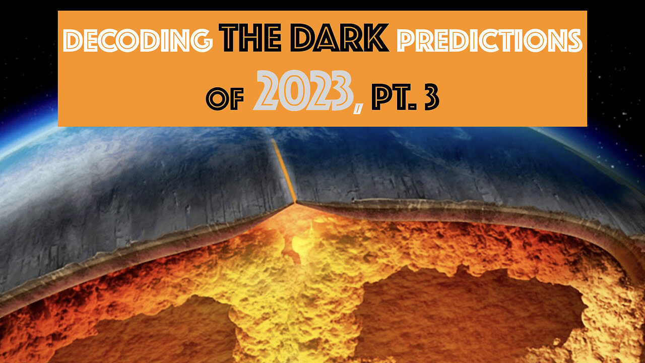 EXCLUSIVE: Decoding The DARK Predictions of 2023, Pt. 3