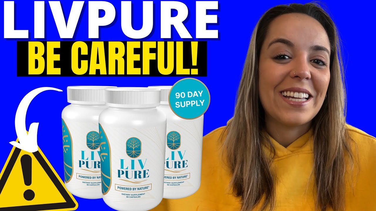 LIVPURE - LIVPURE REVIEW (BE CAREFUL!) Liv Pure Reviews – Liv Pure Review – Liv Pure Supplement 2023