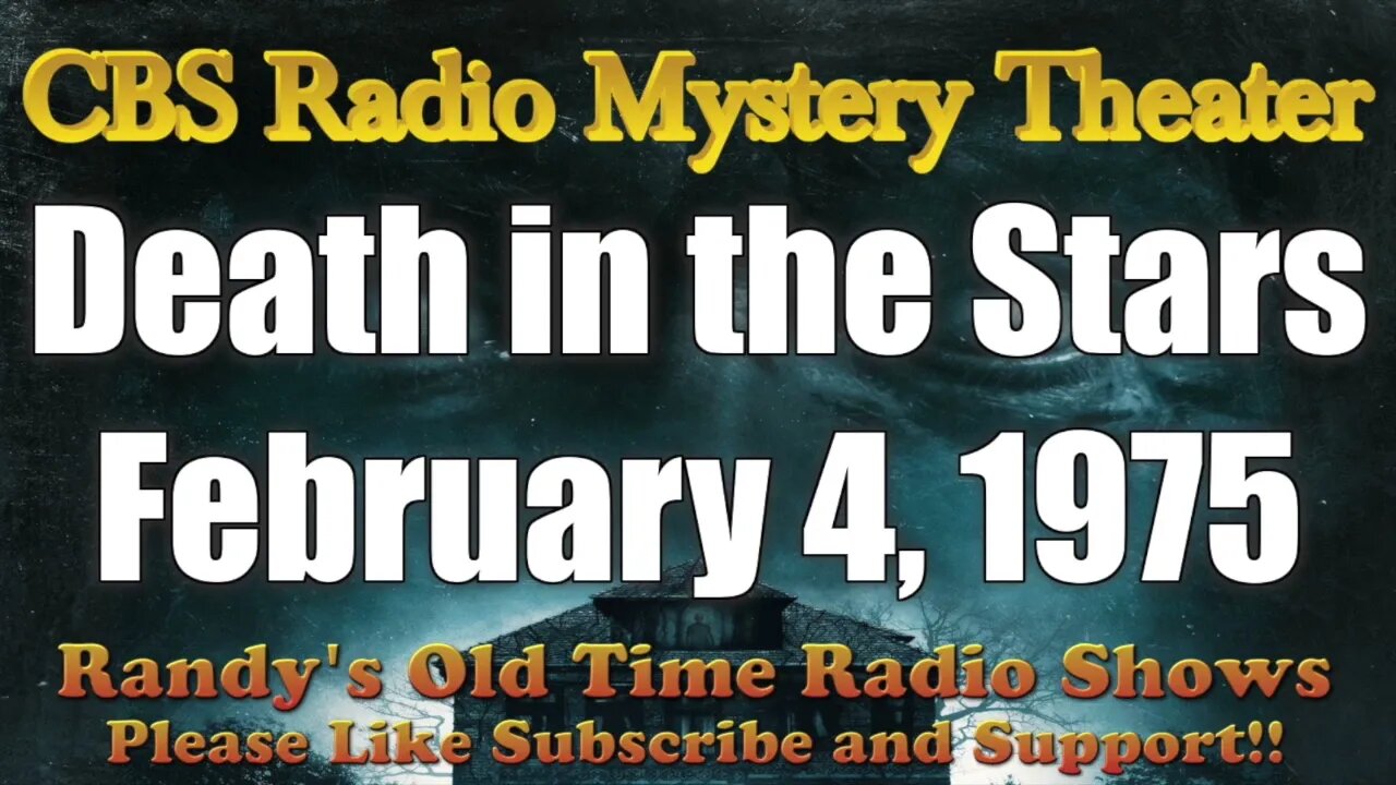 CBS Radio Mystery Theater Death in the Stars February 4, 1975